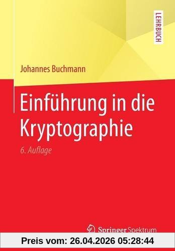 Einführung in die Kryptographie (Springer-Lehrbuch)