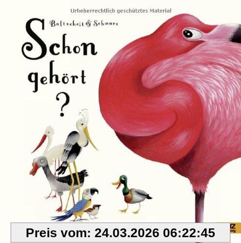 Schon gehört?: Vierfarbiges Bilderbuch