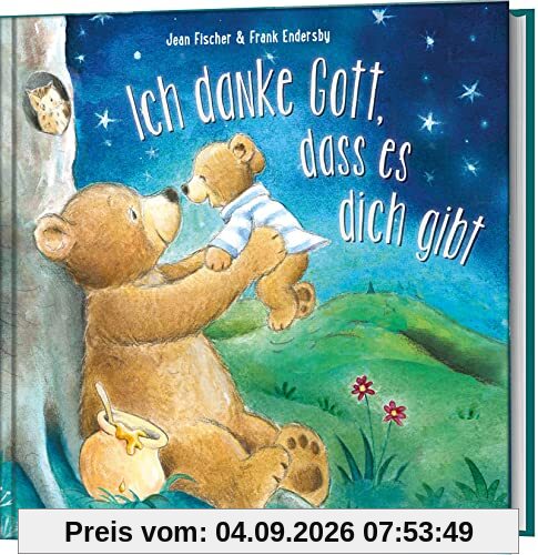 Ich danke Gott, dass es dich gibt