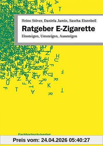 Ratgeber E-Zigarette: Einsteigen, Umsteigen, Aussteigen