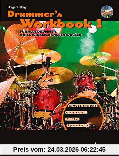 Drummer's Workbook: Für alle Drummer, die es wirklich wissen wollen. Band 1. Schlagzeug. Lehrbuch mit mp3-CD.