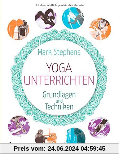 Yoga unterrichten: Grundlagen und Techniken