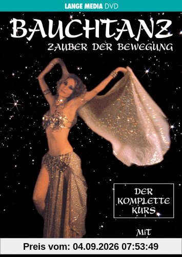 Bauchtanz - Zauber der Bewegung