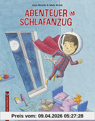 Abenteuer im Schlafanzug: Bilderbuch