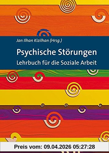 Psychische Störungen: Lehrbuch für die Soziale Arbeit
