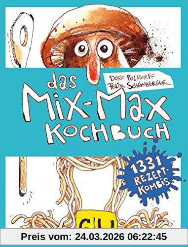 Das Mix-Max-Kochbuch (GU Familienküche)