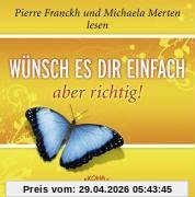 Wünsch es dir einfach - aber richtig. Audio CD