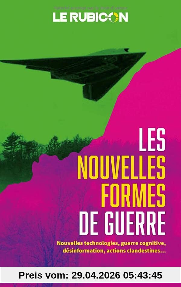 Les nouvelles formes de guerre : nouvelles technologies, guerre cognitive, désinformation, actions clandestines...