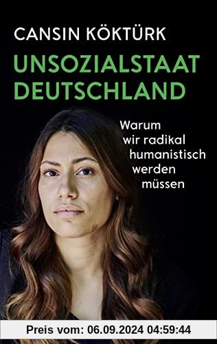 Unsozialstaat Deutschland: Warum wir radikal humanistisch werden müssen