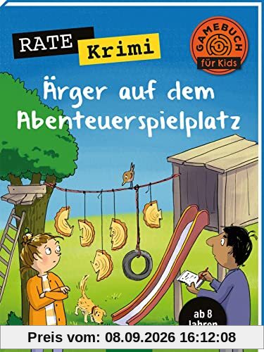 Rate-Krimi – Ärger auf dem Abenteuerspielplatz: Ab 8 Jahren | Spannendes Rätselheft für Krimi-Fans