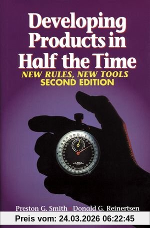 Developing Products in Half the Time: New Rules, New Tools