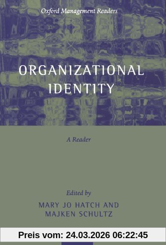 Organizational Identity: A Reader (Oxford Management Readers)