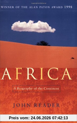 John Reader Africa, A Biography Of The Continent