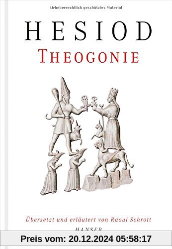 Theogonie: Übersetzt und erläutert von Raoul Schrott