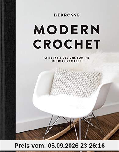 Modern Crochet: Patterns and Designs for the Minimalist Maker