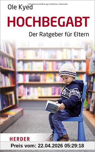 Hochbegabt: Der Ratgeber für Eltern