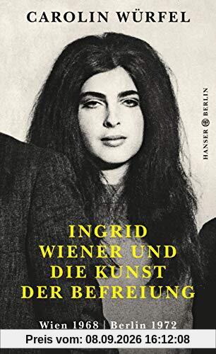 Ingrid Wiener und die Kunst der Befreiung: Wien 1968 | Berlin 1972