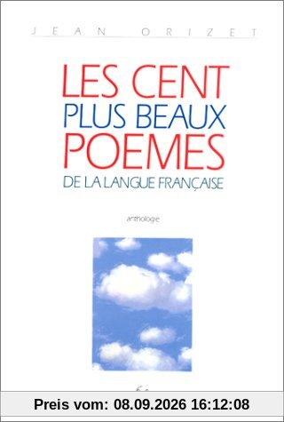 Les cent plus beaux poèmes de la langue française