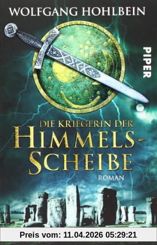 Die Kriegerin der Himmelsscheibe: Roman (Die Himmelsscheiben-Saga 2)
