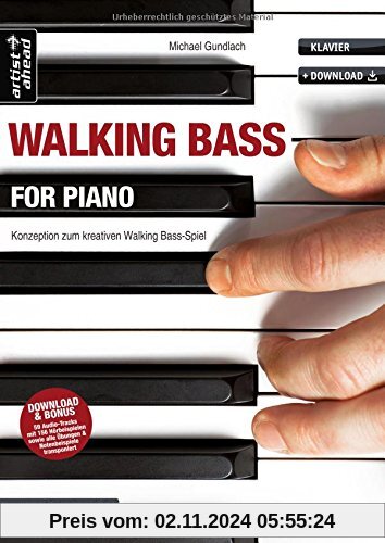 Walking Bass for Piano: Konzeption zum kreativen Walking Bass-Spiel (inkl. Download). Lehrbuch für Klavier. Klavierschul