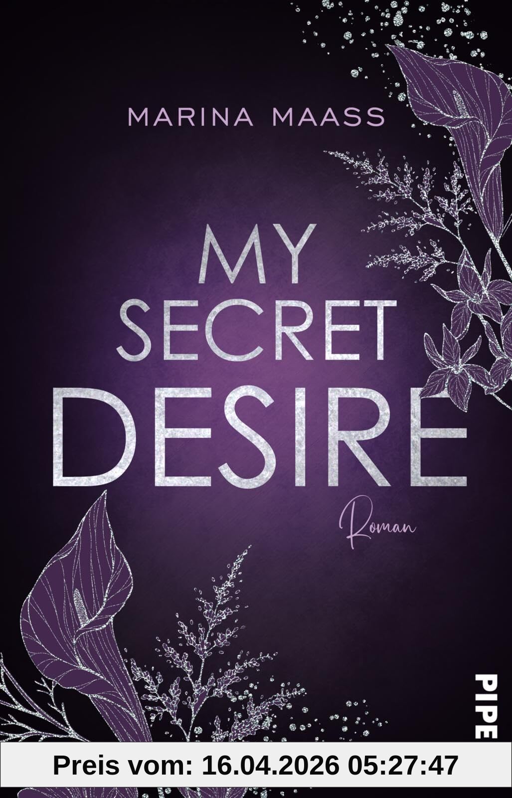 My Secret Desire: Roman | Eine Bad Boy Boss Romance