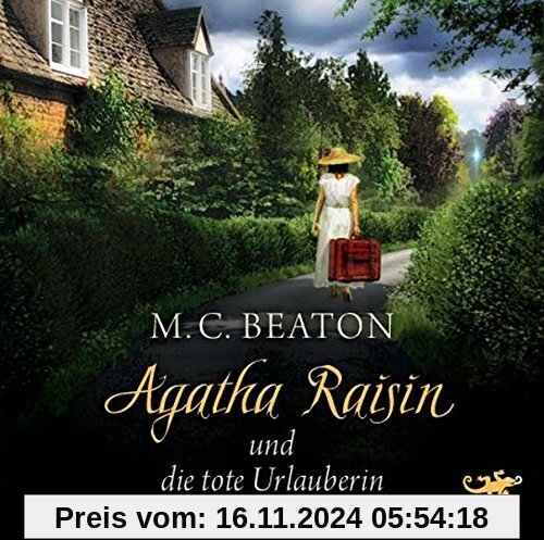 Agatha Raisin und die tote Urlauberin