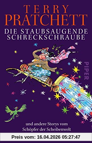 Die staubsaugende Schreckschraube: und andere Storys vom Schöpfer der Scheibenwelt
