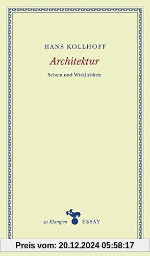 Architektur: Schein und Wirklichkeit (zu Klampen Essays)