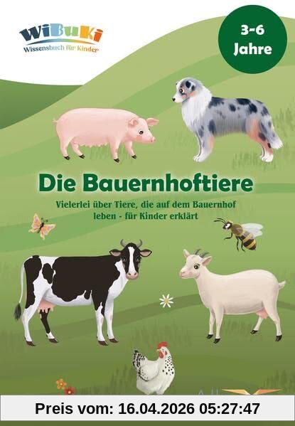 WiBuKi Wissensbuch für Kinder: Die Bauernhoftiere - Vielerlei über Tiere, die auf dem Bauernhof leben - Vorlesebuch für Kinder ab 3 Jahren