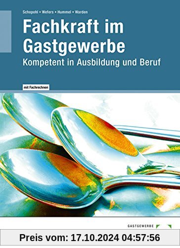 Fachkraft im Gastgewerbe: Kompetent in Ausbildung und Beruf