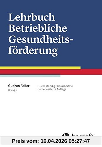 Lehrbuch Betriebliche Gesundheitsförderung