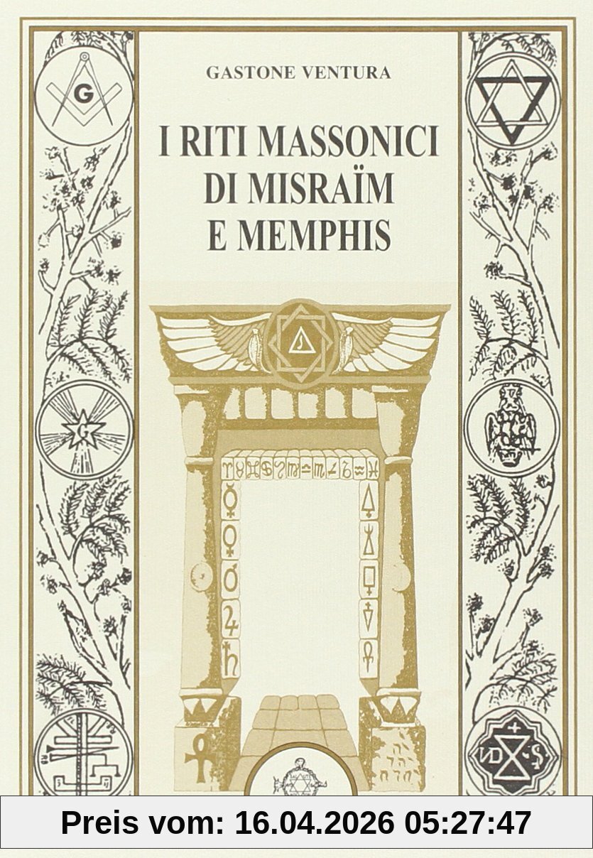 I riti massonici di Misraïm e Memphis (Jakin. massoneria e tradizione iniziatica)