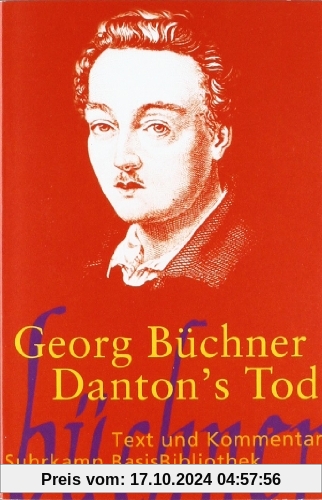 Danton's Tod: Drama: Text und Kommentar (Suhrkamp BasisBibliothek)