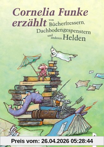 Cornelia Funke erzählt von Bücherfressern, Dachbodengespenstern und anderen Helden