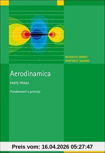 Aerodinamica. Fondamenti e principi (Vol. 1)