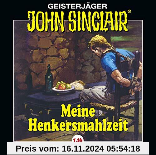 John Sinclair - Folge 146: Meine Henkersmahlzeit . Hörspiel. (Geisterjäger John Sinclair, Band 146)