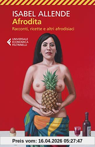 Afrodita. Racconti, ricette e altri afrodisiaci