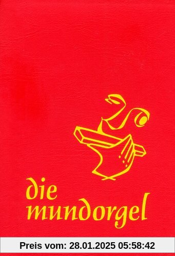 Die Mundorgel - Großdruck Textausgabe