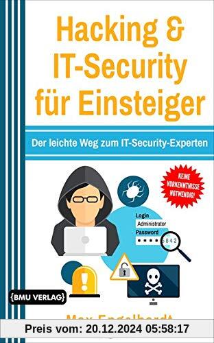 Hacking & IT-Security für Einsteiger: Der leichte Weg zum IT-Security-Experten