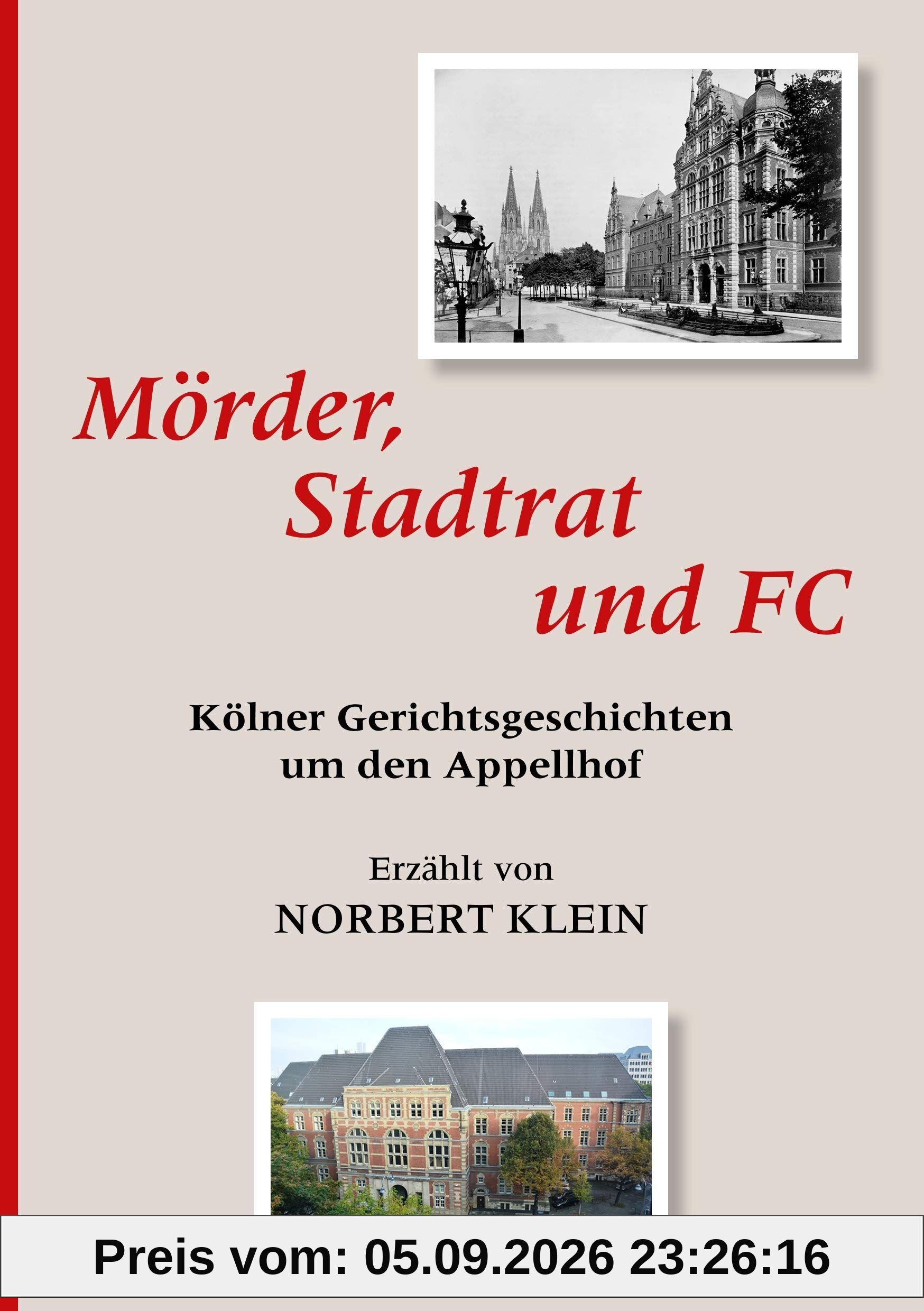 Mörder, Stadtrat und FC