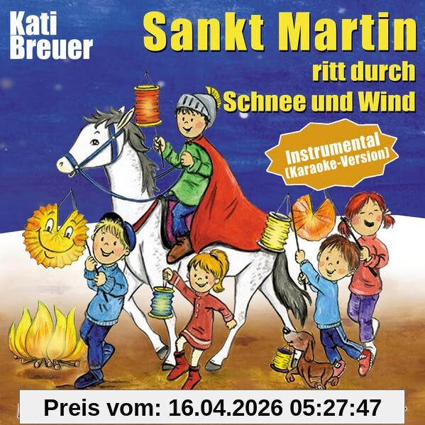 Sankt Martin ritt durch Schnee und Wind (Instrumental - Karaoke-Version): Die 25 schönsten Laternenlieder (Instrumental - Karaoke-Version)
