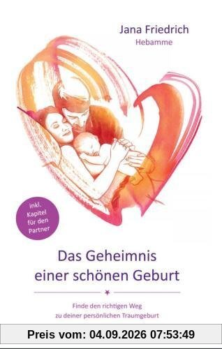 Das Geheimnis einer schönen Geburt: Geburtsvorbereitung zwischen Hypnobirthing, Kaiserschnitt und Hausgeburt. So wird die Entbindung Deines Babys zu einem schönen Erlebnis. Ohne Angst vor der Geburt.