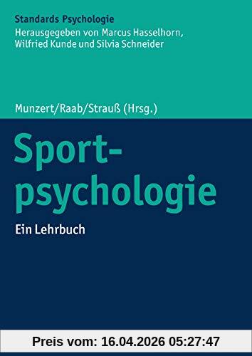 Sportpsychologie: Ein Lehrbuch (Kohlhammer Standards Psychologie)
