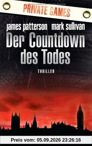 Der Countdown des Todes - Private Games: Thriller