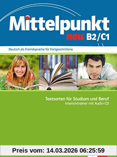 Anke Backhaus Mittelpunkt / Intensivtrainer B2/C1 Neu, Deutsch Als Fremdsprache Für Fortgeschrittene / Textsorten Für Studium Und Beruf Mit Audio-Cd