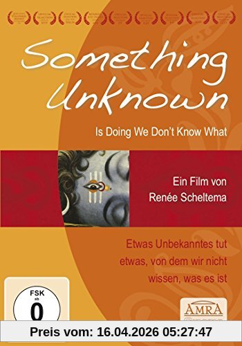 SOMETHING UNKNOWN IS DOING WE DON'T KNOW WHAT [Etwas Unbekanntes tut etwas, von dem wir nicht wissen, was es ist]
