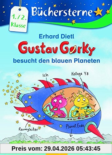 Gustav Gorky besucht den blauen Planeten: Mit 16 Seiten Leserätseln und -spielen Band 1 (Büchersterne)
