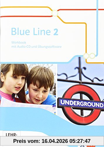 Blue Line / Workbook mit Audio-CD und Übungssoftware 6. Schuljahr: Ausgabe 2014