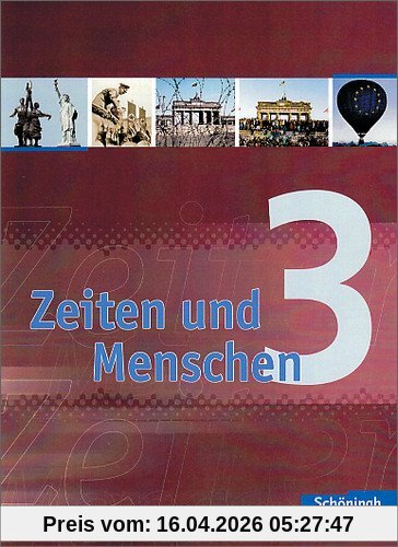 Zeiten und Menschen - Geschichtswerk für das Gymnasium (G8) in Nordrhein-Westfalen: Band 3