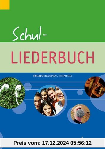 Schul-Liederbuch: Gesang und Gitarre, Klavier. Liederbuch. (kunter-bund-edition)